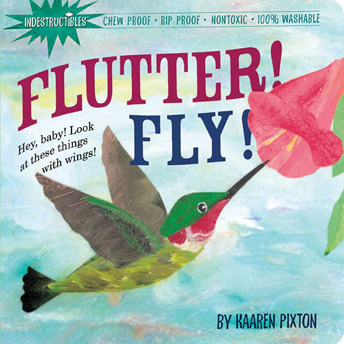 Indestructibles: Flutter! Fly! - Paperback