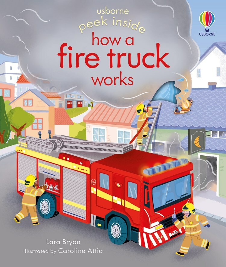 Peek Inside, How a Fire Truck Works
