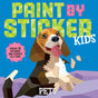 Paint by Sticker Kids: Pets: Create 10 Pictures One Sticker at a Time!