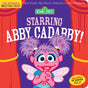 Indestructibles: Sesame Street: Starring Abby Cadabby!: Chew Proof · Rip Proof · Nontoxic · 100% Washable (Book for Babies, Newborn Books, Safe to Chew)