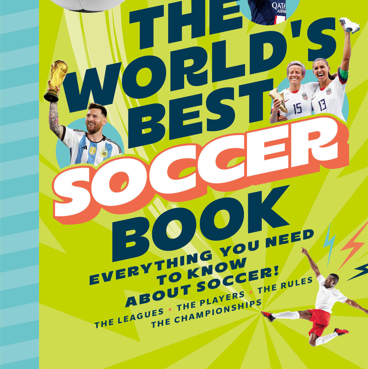 The World's Best Soccer Book: Everything You Need to Know about Soccer!