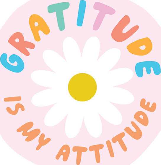 Stickers -  Gratitude Is My Attitude Vinyl