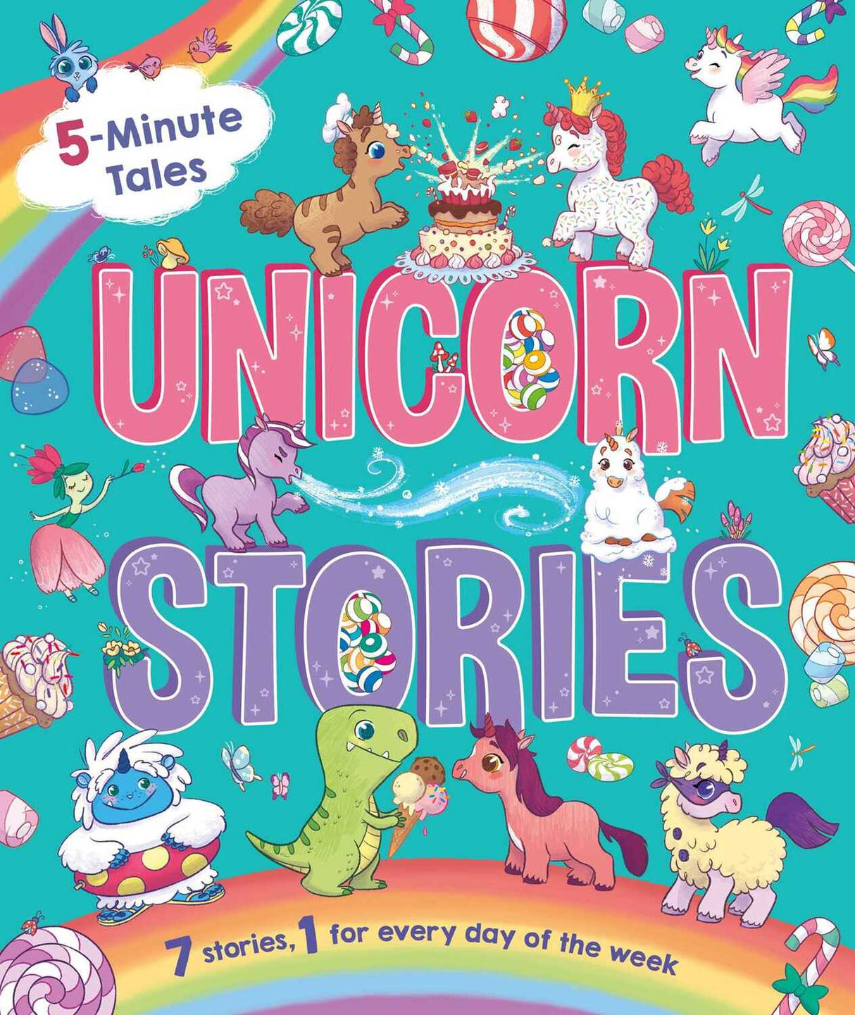 5-Minute Tales: Unicorn Stories: with 7 Stories, 1 for Every Day of the Week