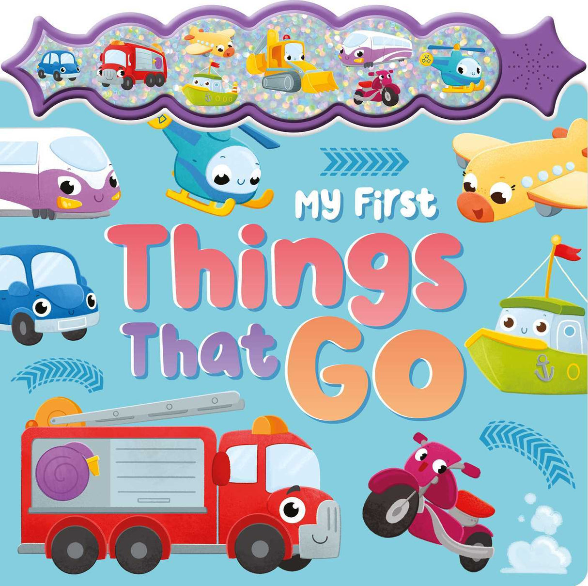 My First Things That Go: a Sparkly Sound Button Book