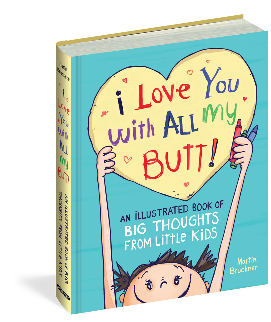 I Love You with All My Butt