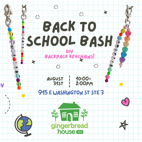 Back to School Bash - Create Your Own Keychain at Gingerbread House Toys