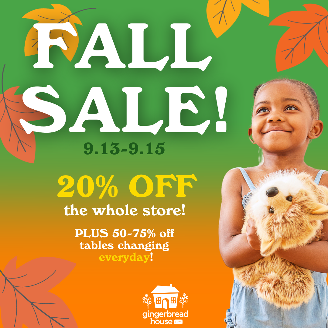 Don’t Miss Gingerbread House Toys’ First Ever Fall Sale in Bloomington & Normal, IL – September 13-15!