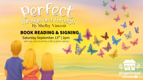 Book Reading & Signing: Perfect Through and Through at Gingerbread House Toys!