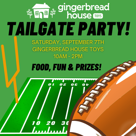 Celebrate the Football Season Kickoff with a Tailgate Party at Gingerbread House Toys!