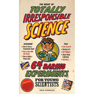 Book of Totally Irresponsible Science Hardcover