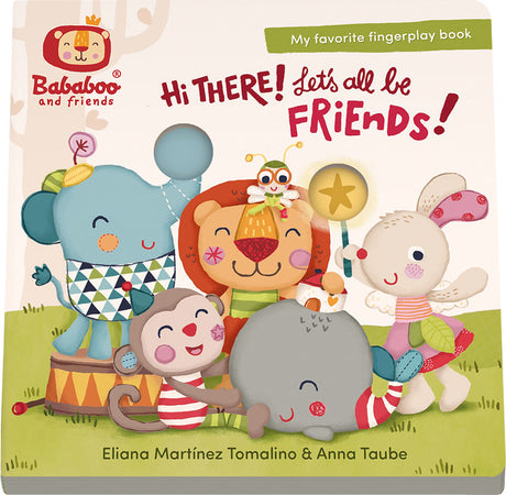 "Hi There! Let's all be Friends!" Board Book