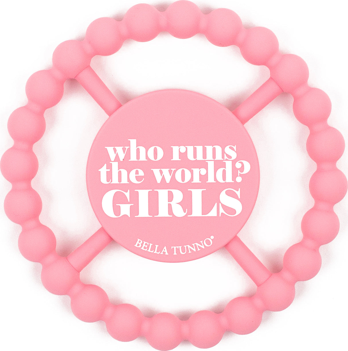 Who Runs the World Girls Teether