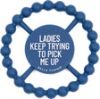 Ladies Pick Me Up Teether