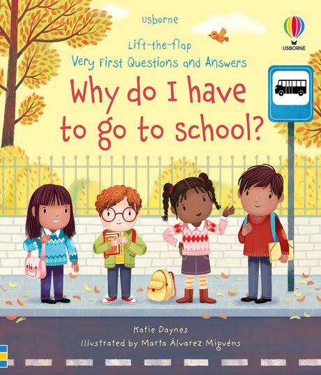 Very First Questions and Answers Why do I have to go to school?: An Empowering First Day of School Book for Kids