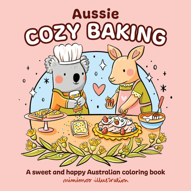 Aussie Cozy Baking: A sweet and happy Australian coloring book