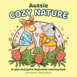 Aussie Cozy Nature: A calm and joyful Australian coloring book