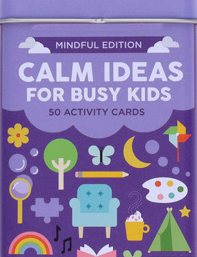 Calm Ideas for Busy Kids: Mindful Edition