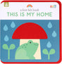 A First Felt Book: This Is My Home