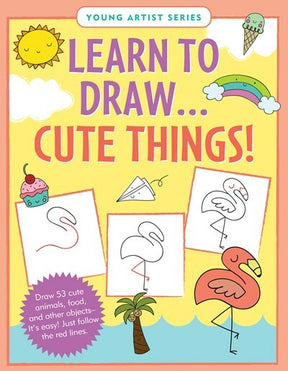 Learn To Draw Cute Things!