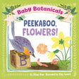 Baby Botanicals: Peekaboo, Flowers!