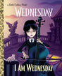 I Am Wednesday (Little Golden Book)