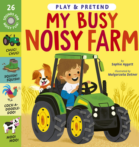 My Busy Noisy Farm: Play & Pretend
