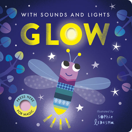 Glow: With Sounds and Lights