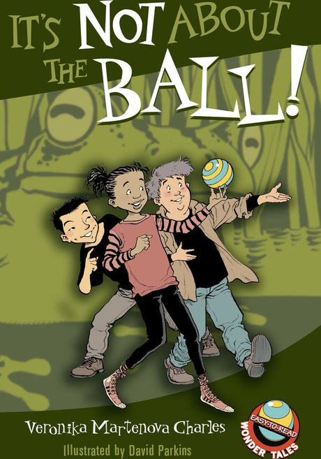 It's Not About the Ball!