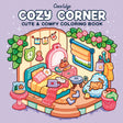 Cozy Corner: Coloring Book for Adults and Kids