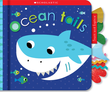 Ocean Tails: Scholastic Early Learners (Touch and Explore)