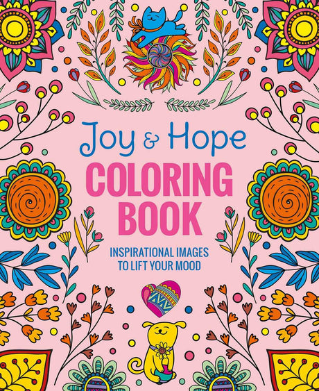 Joy & Hope Coloring Book: Inspirational Images to Lift Your Mood