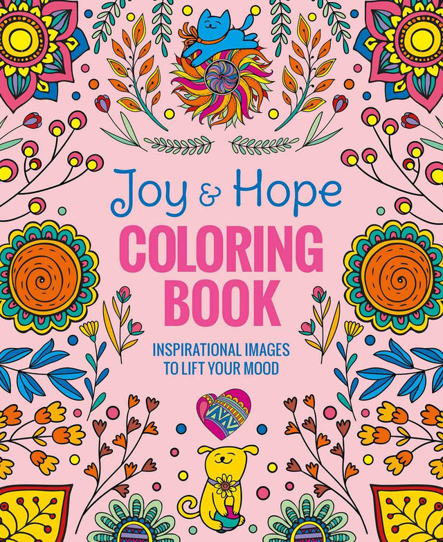 Joy & Hope Coloring Book: Inspirational Images to Lift Your Mood