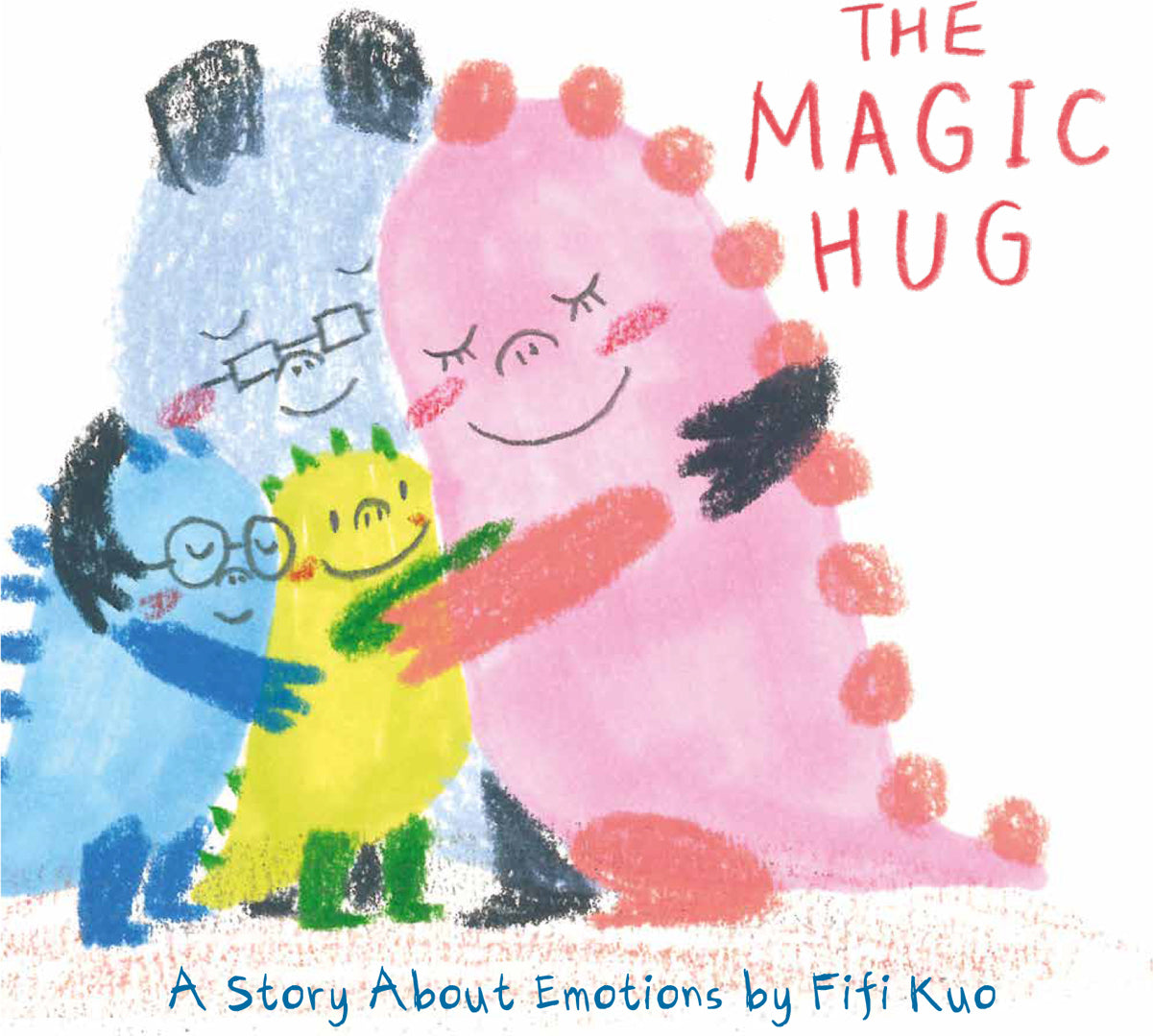 The Magic Hug: A Story About Emotions