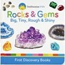 Smithsonian Kids Rocks & Gems: Big, Tiny, Rough & Shiny