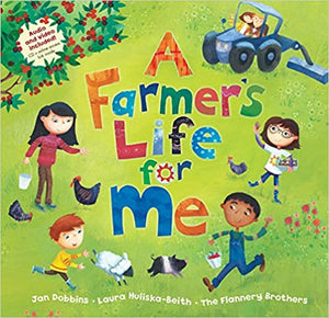 A Farmer's Life For Me