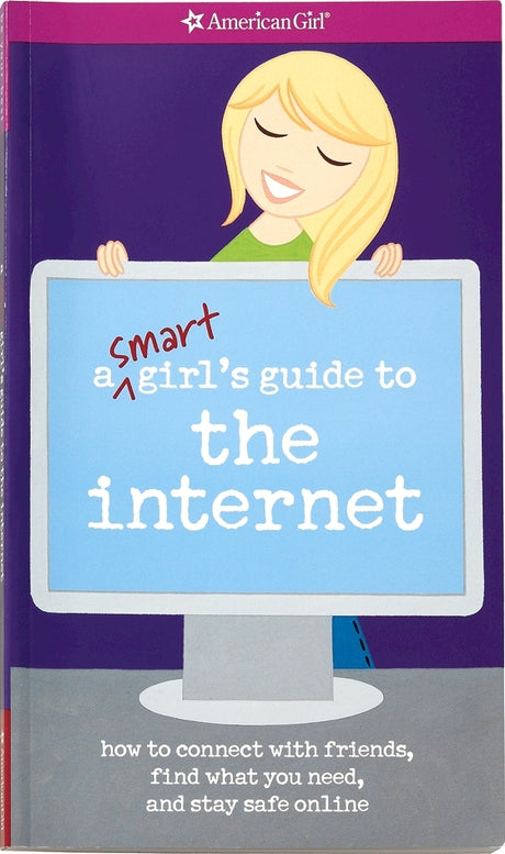 A Smart Girl's Guide to the Internet