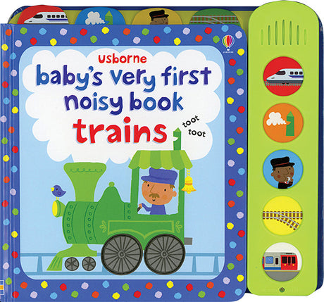 Baby's Very 1st Noisy Book Trains