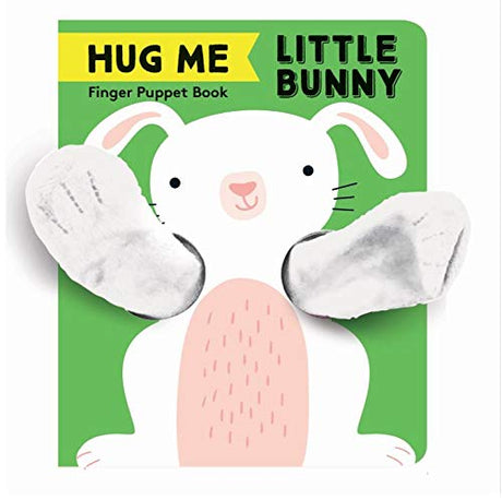 Hug Me Little Bunny: Finger Puppet Book: (Finger Puppet Books, Baby Board Books, Sensory Books, Bunny Books for Babies, Touch and Feel Books)