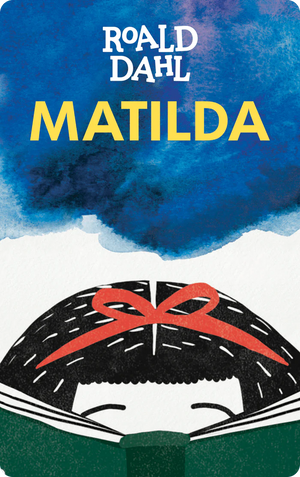 Matilda, Roald Dahl