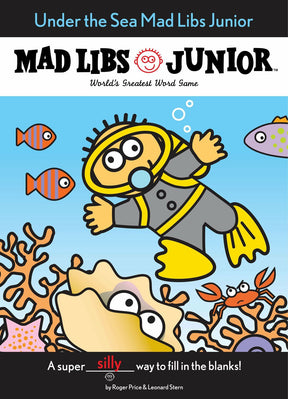 Under the Sea Mad Libs Junior: World's Greatest Word Game