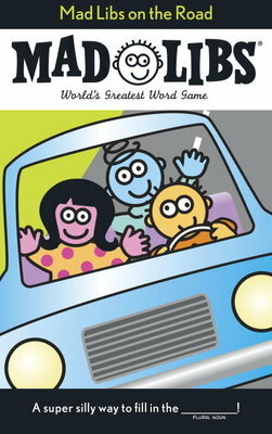 Mad Libs on the Road: World's Greatest Word Game