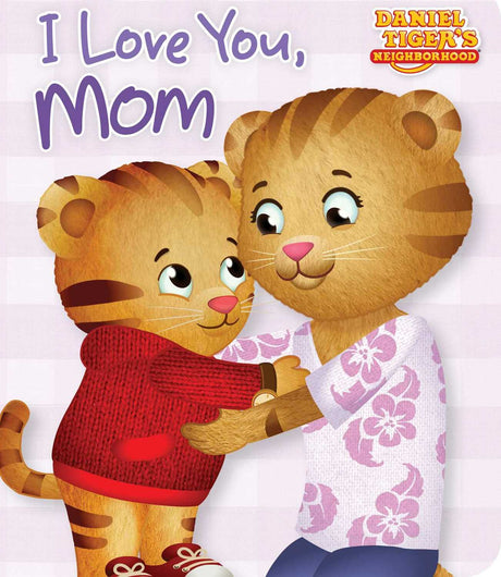 I Love You, Mom
