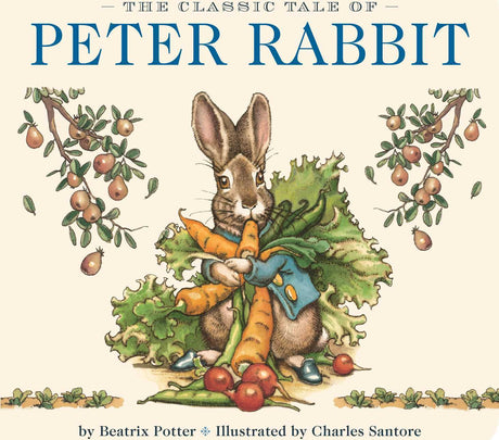 The Classic Tale of Peter Rabbit Board Book: The Classic Edition